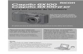 Guía del usuario de la cámara - RICOH IMAGING · Este manual es para los modelos Caplio GX 100 y Caplio GX100 VF ... La “Guía del usuario del software” se encuentra en las
