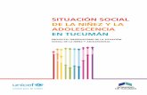 SITUACIÓN SOCIAL DE LA NIÑEZ Y LA …onat.tucuman.gov.ar/archivos/documentos/Documento_Observatorio... · algunas características sociodemográficas y socioeconómicas que podrían