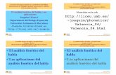 El análisis fonético del habla y sus aplicacionesliceu.uab.cat/~joaquim//phonetics/Valencia_04/FonApl_Valencia04.pdf · El análisis fonético del habla y sus aplicaciones Joaquim