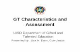 GT Characteristics and Assessments3.amazonaws.com/scschoolfiles/1556/gt_characteristics_and... · que crearon sus compañeros en su nivel escolar ... • Muestra interés en los problemas