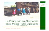 La Educación en Alternancia en el Medio Rural Cusqueño · Cusco, 22 de mayo de 2009. ... • Asume el Currículo Oficial (DCN). • Se actualiza permanentemente. ... DE BASE PADRES