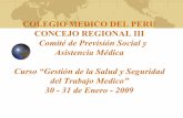 COLEGIO MEDICO DEL PERU CONCEJO REGIONAL III · Comité de Previsión Social y ... Características constructivas de edificios y locales Ej.Riesgos de incendio, eléctrico, protección