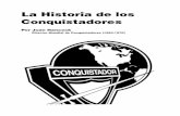La Historia de los Conquistadores - …guiasmayores.weebly.com/uploads/1/1/3/1/1131412/la_historia_de_los... · Juvenil de la Asociación del Sudeste de California. Ese año, él
