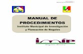 Manual de Procedimientos - Modulo de transparenciaarchivo.nogales-sonora.gob.mx/MANUAL-DE-PROCEDIMIENTOS-IMIP_… · reglamentos de zonificación ... o dependencia adecuados, la ...
