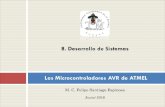 8. Desarrollo de Sistemas Los Microcontroladores AVR …fsantiag/Micros/8_Desarrollo de Sistemas.pdf · Los Microcontroladores AVR de ATMEL M. C. Felipe Santiago Espinosa ... Para