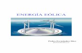 EOLO 11-2002 [v6.0] copia.cwk (WP) - …files.pfernandezdiez.es/EnergiasAlternativas/eolica/PDFs/01Eolo.pdf · Hasta la aparición de la máquina de vapor en el ... era la proveniente