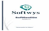 “Innovando tu futuro” - softwys.comsoftwys.com/gestion/pdf/Info_gestion.pdf · Softgestion sistema desarrollado en el lenguaje de programación PHP y como gestor de base de datos