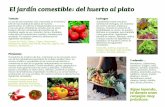El jardín comestible, del huerto al plato - fronda.com · y con una gran cantidad de virtudes para la salud. Existen casi cien variedades de tomates que se clasifican según su uso,