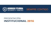 PRESENTACIÓN INSTITUCIONAL 2016 - SEGUROS Y …segurosyturria.com/descargables/seguros-yturria-presentacion-co... · compañías aseguradoras y 2 afianzadoras, especializados en