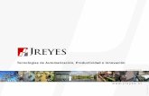 Tecnologías de Automatización, Productividad e …jreyes.cl/catalogo/JREYES_Folleto_Brochure.pdf · Equipamiento e Instrumentación, Diseño de Gabinetes de PLC's, incluida además