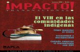 El VIH en las comunidades indígenas · 11 Venezuela: Factores de riesgo del VIH en los pueblos indígenas En la actualidad en Venezuela contamos la heroica supervivencia y presencia