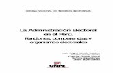 La Administración Electoral en el Perú. - Blog PUCPblog.pucp.edu.pe/blog/wp-content/uploads/sites/156/2003/01/148.pdf · en el Perú. Funciones, competencias y organismos electorales.