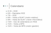 Calendario - eva.fing.edu.uy · 2/9 – Ejemplos HCE 7/9 – HCE 8/9 – Visita a SUAT (visión médica) ... Experiencias de participantes Periodo de parciales. Cosas simples pero