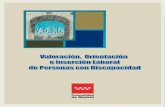 BVCM014067 Valoración, Orientación e Inserción Laboral de ... · Consejería de Políticas Sociales y Familia. Comunidad de Madrid. P--- Edita: Comunidad de Madrid. Realiza: ...