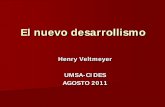 Henry Veltmeyer UMSA-CIDES AGOSTO 2011 - … · UMSA-CIDES. AGOSTO 2011. ... El modelo económico nuevo (de ... ND-10 Tesis. 5. La heterodoxia le asigna un rol prioritario al Estado.