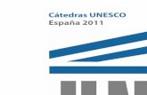 Cátedras UNESCO España 2011 - Universitat de València · evitar a las generaciones venideras el horror de la guerra”. ... que todo está por hacer y todo es posible / ¿quién