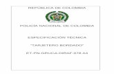 POLICÍA NACIONAL DE COLOMBIA … · El empaque colectivo debe realizarse en bolsas plásticas de 100 unidades y posteriormente en cajas de cartón doble pared por 5000 unidades debidamente