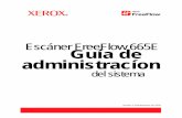 Escáner FreeFlow 665E Guía de administracíondownload.support.xerox.com/pub/docs/FF_Scanner_665... · Compaq® y QVision® están registradas en la Oficina de Marcas Comerciales