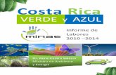 Ministerio de Ambiente y Energíaminae.go.cr/recursos/2014/INFORME_FINAL_MINAE_2010-2014.pdfentonces, Costa Rica incorporó en su definición de desarrollo el concepto de sostenibilidad,