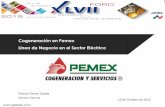 Cogeneración en Pemex Línea de Negocio en el … · en cada proyecto. • Los cuatro proyectos iniciarán operaciones en 2018-2019 10. Otros proyectos de cogeneración Además de