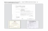 Homologaciones, certificaciones y acreditaciones · - Prueba hídraulica de estanqueidad - Protocolo de prueba - Formulario: “Comportamiento a los productos químicos del sistema