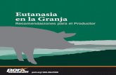 Eutanasia en la Granja - porkcdn.com · realizar la eutanasia de los cerdos en la granja. También señala los métodos de eutanasia que ... calificación de1 en la condición corporal.