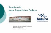Residencia para Deportistas Fadura - fedas.es · Alojamiento especializado La Residencia para Deportistas Fadura ofrece alojamiento especializado para deportistas que precisan de