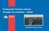 Evaluación Puente Chacao División de Estudios - DGOPicha.cl/wp-content/uploads/2012/07/Estudio_Puente_Chacao2.pdf · – 1997: Estudio Preliminar de Inversión en Puente Canal de