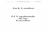London, Jack - Vagabundo de las Estrellas, El - …ciml.250x.com/.../spanish/el_vagabundo_de_las_estrellas.pdf · Facultad de Agricultura de aquella universidad; yo, el vagabundo