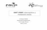 11 SBRT VMAT adenopatías y metástasis óseas - … · Oligometástasis • Un estado de la enfermedad, clínicamente significativo de algunos tumores en el que las condiciones anatómicas