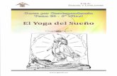 Lección 20 - El Yoga de los Sueños - Curso de Gnosis ...curso.gnosis.es/208340nivel_2/PC/20_el_yoga_del_sueno.pdf · en el primero el cuerpo físico está activo para los sueños