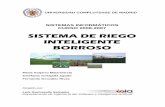 SISTEMA DE RIEGO INTELIGENTE BORROSO - …eprints.ucm.es/9119/1/Sistema_de_Riego_Inteligente_Borroso.pdf · El proyecto consiste en un sistema de riego inteligente utilizando lógica