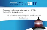 Avances en hormonoterapia en CPRC. Selección de …hitosoncologicos.com/wp-content/uploads/2017/11/04... · Avances en hormonoterapia en CPRC. Selección de Pacientes. Dr. Javier