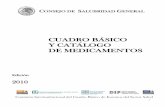 CATALOGO DE MEDICAMENTOS - csg.gob.mx · Cuadro Básico y Catálogo de Medicamentos Edición 2010 ... Presidente de la Cámara Nacional de la Industria Farmacéutica . V Ir a INDICE