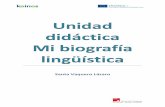 Unidad didáctica Mi biografía lingüísticaplurilingual.eu/sites/default/files/2017-07/Unidad didáctica... · Pensar cuáles son los espacios comunes en que se vive; en la casa