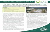 POSICIONAMIENTO DE LA - sne.es · ¿CuÁL es LA esTRATeGIA en esPAÑA? El Sexto Plan General de Residuos Radiactivos (PGRR) apro-bado por el Consejo de Ministros en junio de 2006
