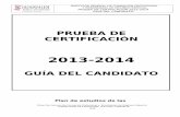 PRUEBA DE CERTIFICACIÓN - web.eplasalle.esweb.eplasalle.es/wp-content/uploads/2014/11/Guia_candidato_2013... · •Curso 2013/14, se implantan los niveles C1 y C2 en la Disposición