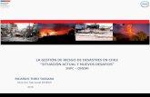 Presentación de PowerPoint - achm.cl · SUS BIENES Y MEDIO AMBIENTE + VUNERABLES Chile un país de amenazas Escenarios Extremos. ALERTAS Hidrometereológicas: ... Monitorear las