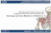 Integración Básico Clínica 1 - medicina.uanl.mx · Integración Básico Clínica 1 Agosto – Diciembre 2017. Programa del curso de regularización semestral de ... Primer parcial