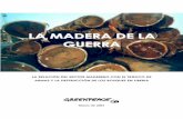 LA MADERA DE LA GUERRA - archivo-es.greenpeace.orgarchivo-es.greenpeace.org/espana/Global/espana/report/bosques/la... · ES IMPRESCINDIBLE UN EMBARGO A LA MADERA LIBERIANA Informe