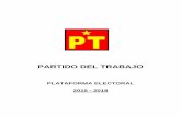 PARTIDO DEL TRABAJO - portalanterior.ine.mxportalanterior.ine.mx/archivos3/portal/historico/recursos/IFE-v2/... · Trabajo manifestó públicamente que los principales efectos de