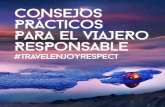 CoNSEJoS PRÁCTiCoS PARA EL vIAJERo … · Estos Consejos prácticos para el viajero responsable han sido preparados por el Comité Mundial de Ética del Turismo y se basan en el