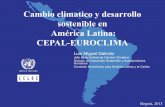Cambio climatico y desarrollo sostenible en América …euroclima.org/seminariocolombia/wp-content/uploads/2013/02/cepal2.pdf · CEPAL-EUROCLIMA Bogotá, 2013 Luis Miguel Galindo