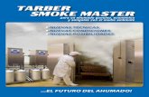 El futuro dEl ahumado! · 2010-02-14 · El Tarber Smoke Master garantiza que el proceso de ahumado es controlado y ... Ahumado en frío, caliente y ahumado con vapor Carne, aves
