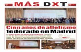 Cien años de atletismo federado en Madrid - … +dxt/_DxT93.pdf · La Federación de Atletismo de Madridcelebró ... dario conjunto antes de comienzo de año para que Medio Ambiente