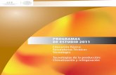 PROGRAMAS DE ESTUDIO 2011 - Subsecretaría de … · 2013-08-22 · ... gestión e innovación y su relación con la sociedad y la naturaleza; ... procesos técnicos, manipulación