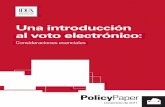 Una introducción al voto electrónico - International IDEA · Los proyectos de mejoras tecnológicas en las elecciones siempre plantean desafíos y requieren una deliberación y