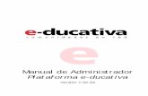 Manual de Administrador Plataforma e-ducativaiesmerindadesdecastilla.centros.educa.jcyl.es/sitio/upload/manual... · es una herramienta de comunicación alternativa y complementaria