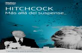 Hitchcock Más allá del suspense- Fundacion Telefónica · • Realiza La ventana indiscreta (1954), Vértigo (1958) y Psicosis (1960) para la Paramount, además de Con la muerte