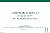 Sistema de Medios de Impugnación en Materia Electoralimpepac.mx/wp-content/uploads/2017/02/Medios-de-Impugnación-en... · •Un medio de impugnación de carácter administrativo
